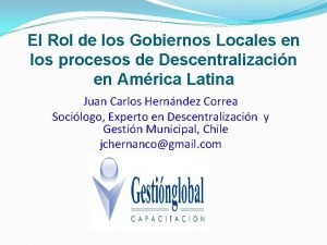 El Rol de los Gobiernos Locales en los