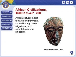 African Civilizations 1500 B C A D 700