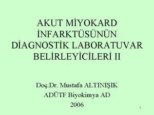 AKUT MYOKARD NFARKTSNN DAGNOSTK LABORATUVAR BELRLEYCLER II Do