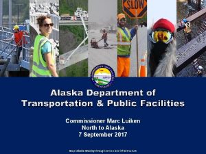 Alaska Department of Transportation Public Facilities Commissioner Marc