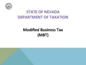 STATE OF NEVADA DEPARTMENT OF TAXATION Modified Business
