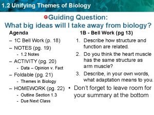 1 2 Unifying Themes of Biology Guiding Question