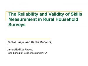 The Reliability and Validity of Skills Measurement in