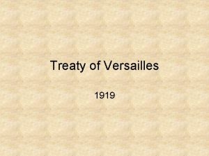 Treaty of Versailles 1919 The leaders of Britain