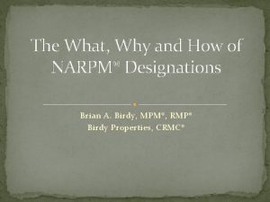 The What Why and How of NARPM Designations