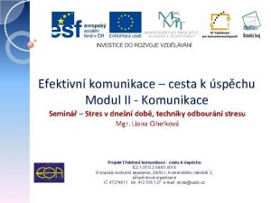 Efektivn komunikace cesta k spchu Modul II Komunikace