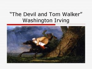 Irony in the devil and tom walker