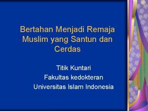 Bertahan Menjadi Remaja Muslim yang Santun dan Cerdas