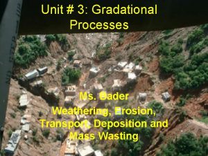 Gradational processes