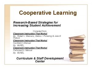 Cooperative Learning ResearchBased Strategies for Increasing Student Achievement