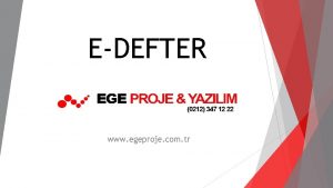 EDEFTER www egeproje com tr Edefter uygulamas ile