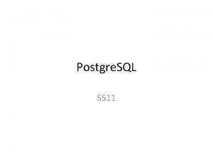 Postgre SQL S 511 SLIS Postgresql server PHP