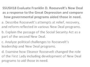 SSUSH 18 Evaluate Franklin D Roosevelts New Deal