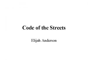 Elijah anderson code of the street