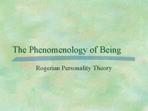 Carl rogers phenomenological theory of personality