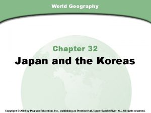 Chapter 32 Section World Geography Chapter 32 Japan