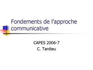 Fondements de lapproche communicative CAPES 2006 7 C