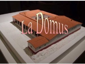 Questce quune Domus Une Domus est une maison