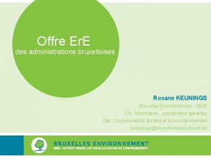 Offre Er E des administrations bruxelloises Roxane KEUNINGS
