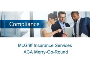 Employee Benefits Mc Griff Insurance Services ACA MerryGoRound