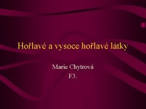 Holav a vysoce holav ltky Marie Chytrov F