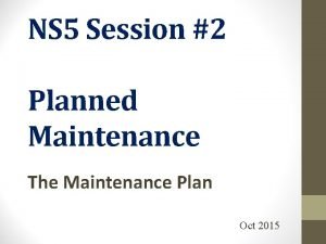Ns5 maintenance system Ns5 maintenance system