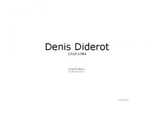 Denis Diderot 1713 1784 Esprit libre 12 dcembre