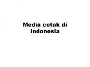 Media cetak di Indonesia Lima Generasi Media cetak