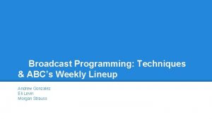 Broadcast programming techniques