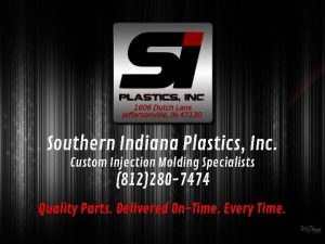 Southern Indiana Plastics Inc Custom Injection Molding Specialists
