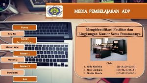 MEDIA PEMBELAJARAN ADP Home KI KD Mengidentifikasi Fasilitas