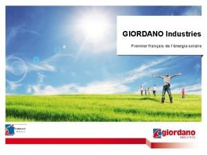 GIORDANO Industries Pionnier franais de lnergie solaire GIORDANO