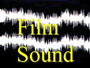 Film Sound Contents Diegetic and Non Diegetic sound
