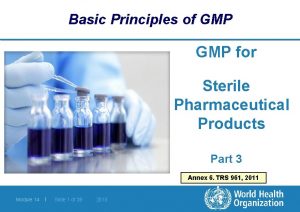 Basic Principles of GMP for Sterile Pharmaceutical Products