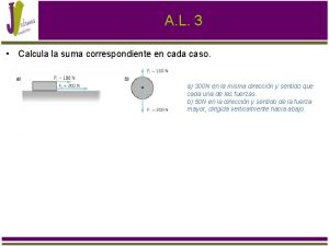 A L 3 Calcula la suma correspondiente en