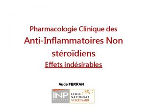 Pharmacologie Clinique des AntiInflammatoires Non strodiens Effets indsirables