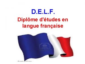D E L F Diplme dtudes en langue