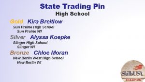 State Trading Pin High School Gold Kira Breitlow