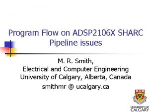 Program Flow on ADSP 2106 X SHARC Pipeline