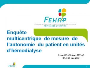 Enqute multicentrique de mesure de lautonomie du patient