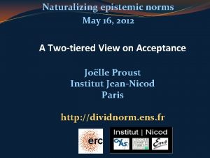 Naturalizing epistemic norms May 16 2012 A Twotiered