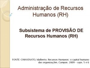 Provisão de recursos humanos Provisão de recursos humanos