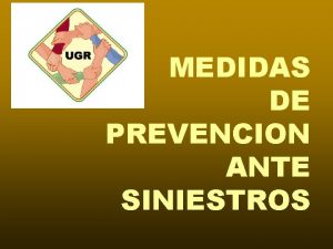 MEDIDAS DE PREVENCION ANTE SINIESTROS CONCENTRACIONES HUMANAS Como