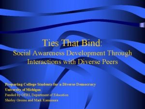 Ties That Bind Social Awareness Development Through Interactions