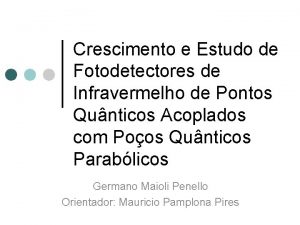 Crescimento e Estudo de Fotodetectores de Infravermelho de