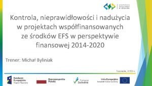 Kontrola nieprawidowoci i naduycia w projektach wspfinansowanych ze