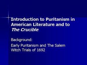 Puritanism in the crucible