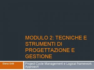 MODULO 2 TECNICHE E STRUMENTI DI PROGETTAZIONE E