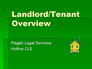 LandlordTenant Overview Pisgah Legal Services Hotline CLE Is