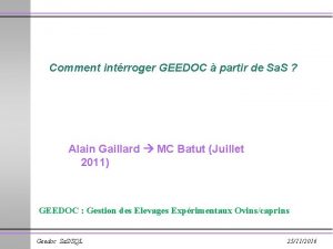 Comment intrroger GEEDOC partir de Sa S Alain